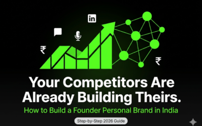 How To Build a Personal Brand as a Founder in India? The Complete 2026 Guide